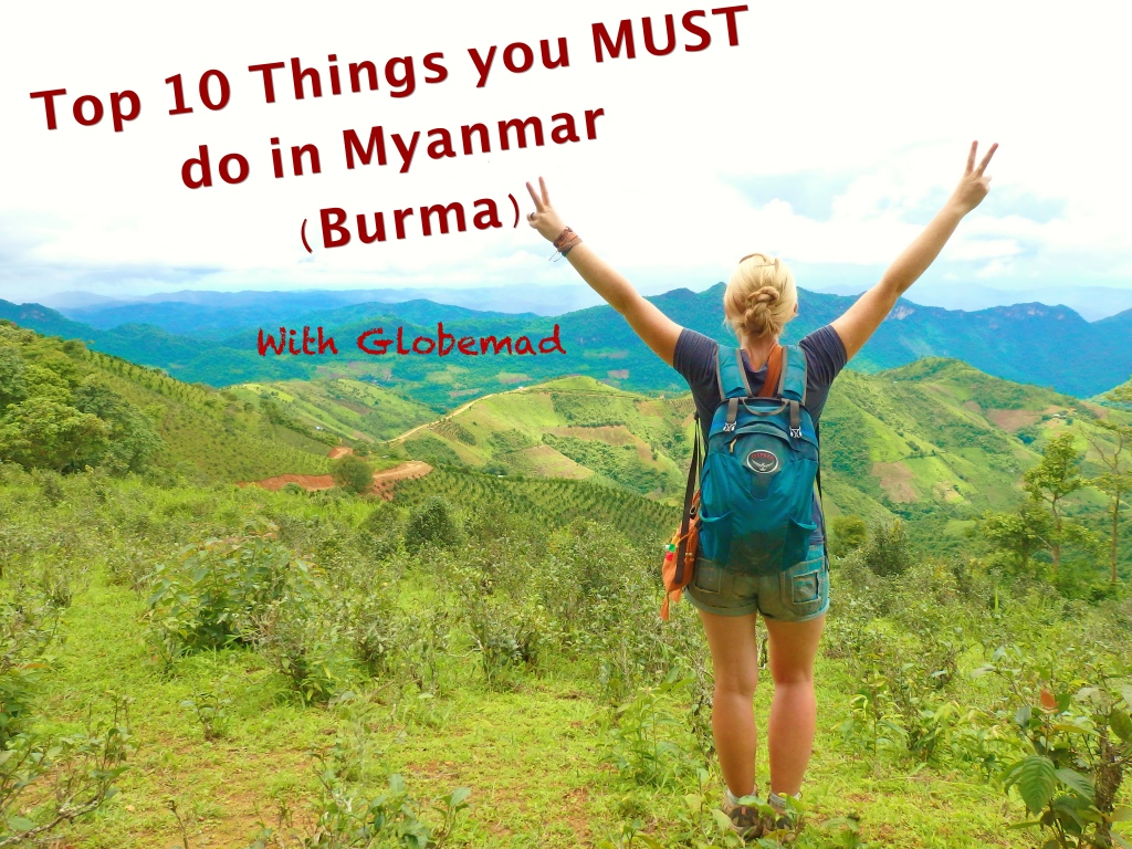 Top 10 things to do in Myanmar Burma