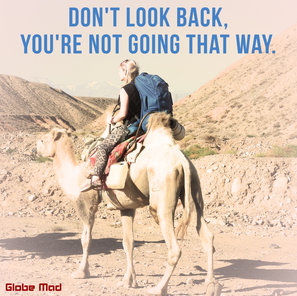 2021 Travel quotes inspirational wanderlust | Don't Look Back, You're not going that way best adventure travel